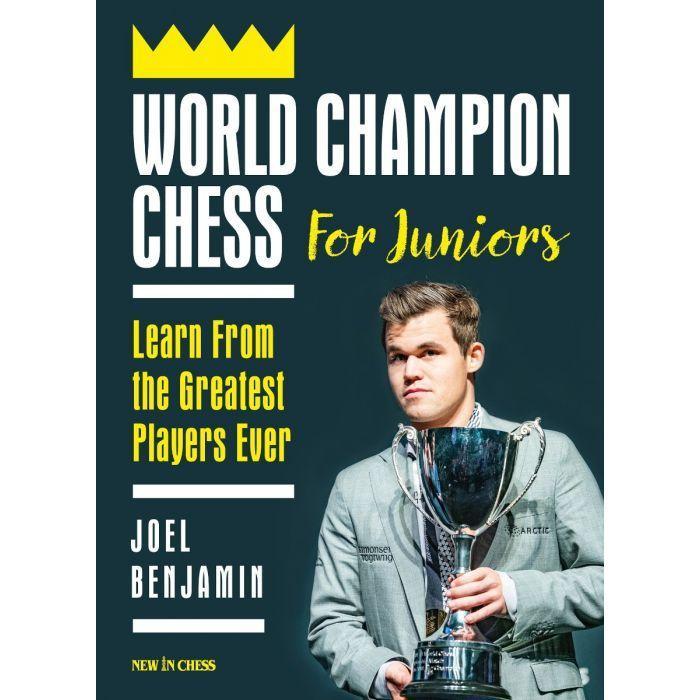 World Champion Chess for Juniors | Learn from the Greatest Players Ever | Joel Benjamin | Taschenbuch | Englisch | 2020 | Amazon Digital Services LLC - Kdp | EAN 9789056919191 - Benjamin, Joel