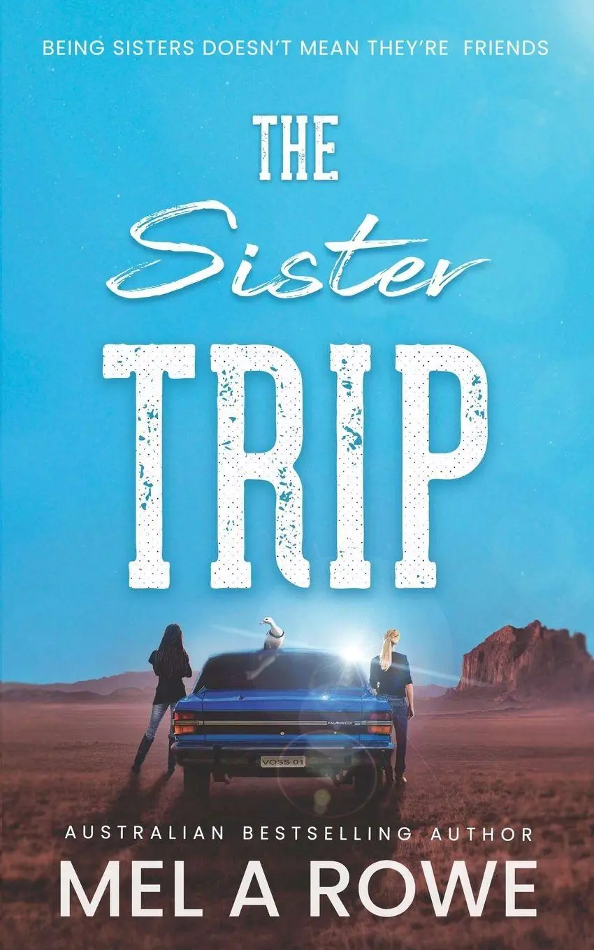 Cover: 9780648789291 | The Sister Trip | A Romantic Outback Adventure | Mel A Rowe | Buch