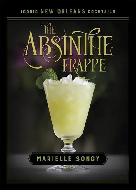 Cover: 9780807179291 | The Absinthe Frappé | Marielle Songy | Buch | Gebunden | Englisch