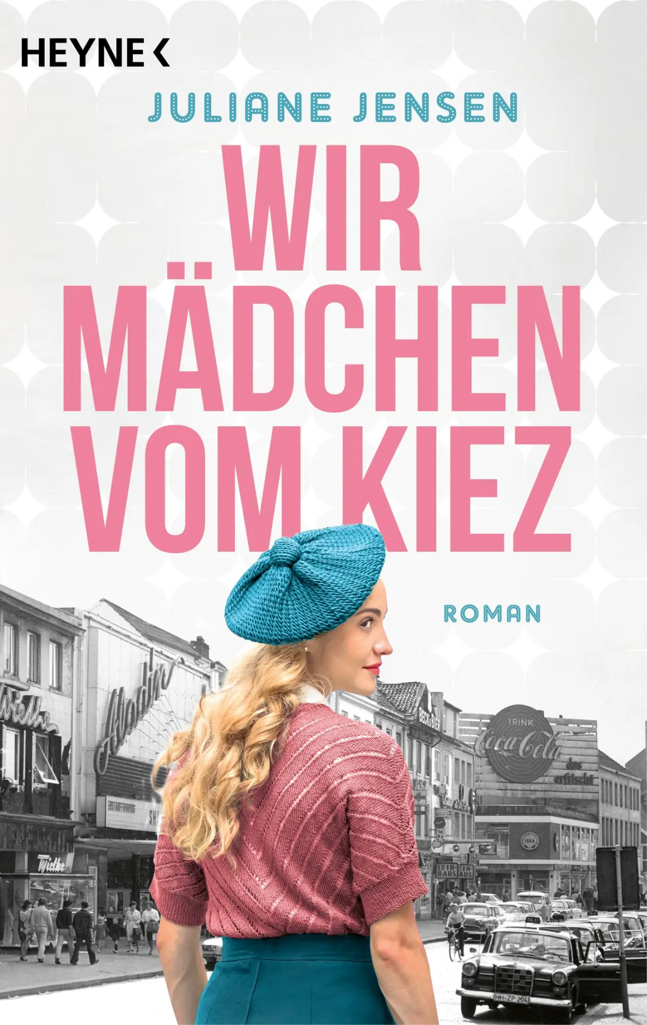 Cover: 9783453429291 | Wir Mädchen vom Kiez | Roman | Juliane Jensen | Taschenbuch | 384 S.