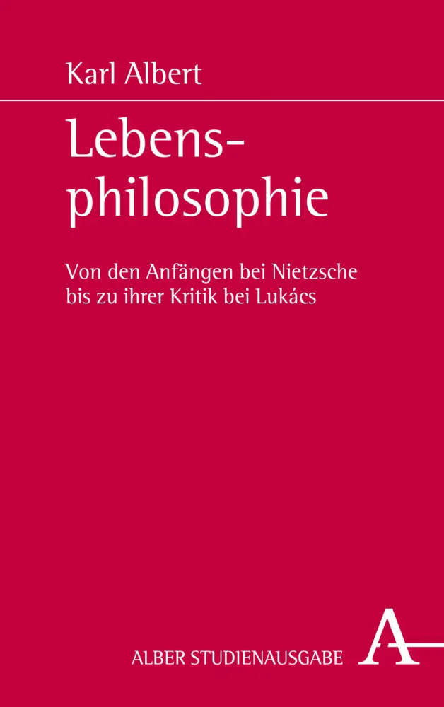 Cover: 9783495489291 | Lebensphilosophie | Karl Albert | Taschenbuch | 176 S. | Deutsch