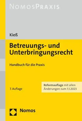 Cover: 9783848779291 | Betreuungs- und Unterbringungsrecht | Handbuch für die Praxis | Kieß