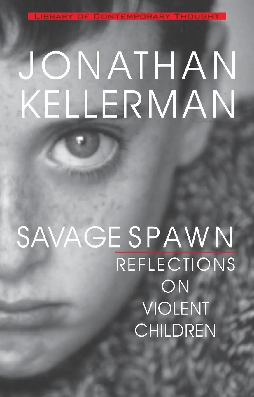 Cover: 9780345429391 | Savage Spawn | Reflections on Violent Children | Jonathan Kellerman