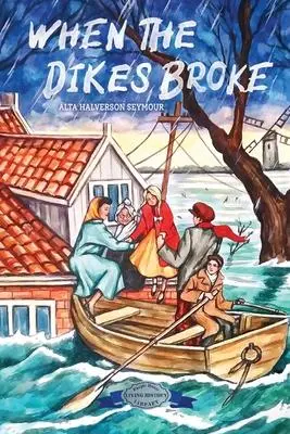 Cover: 9781948959391 | When the Dikes Broke | Alta Halverson Seymour | Taschenbuch | Englisch