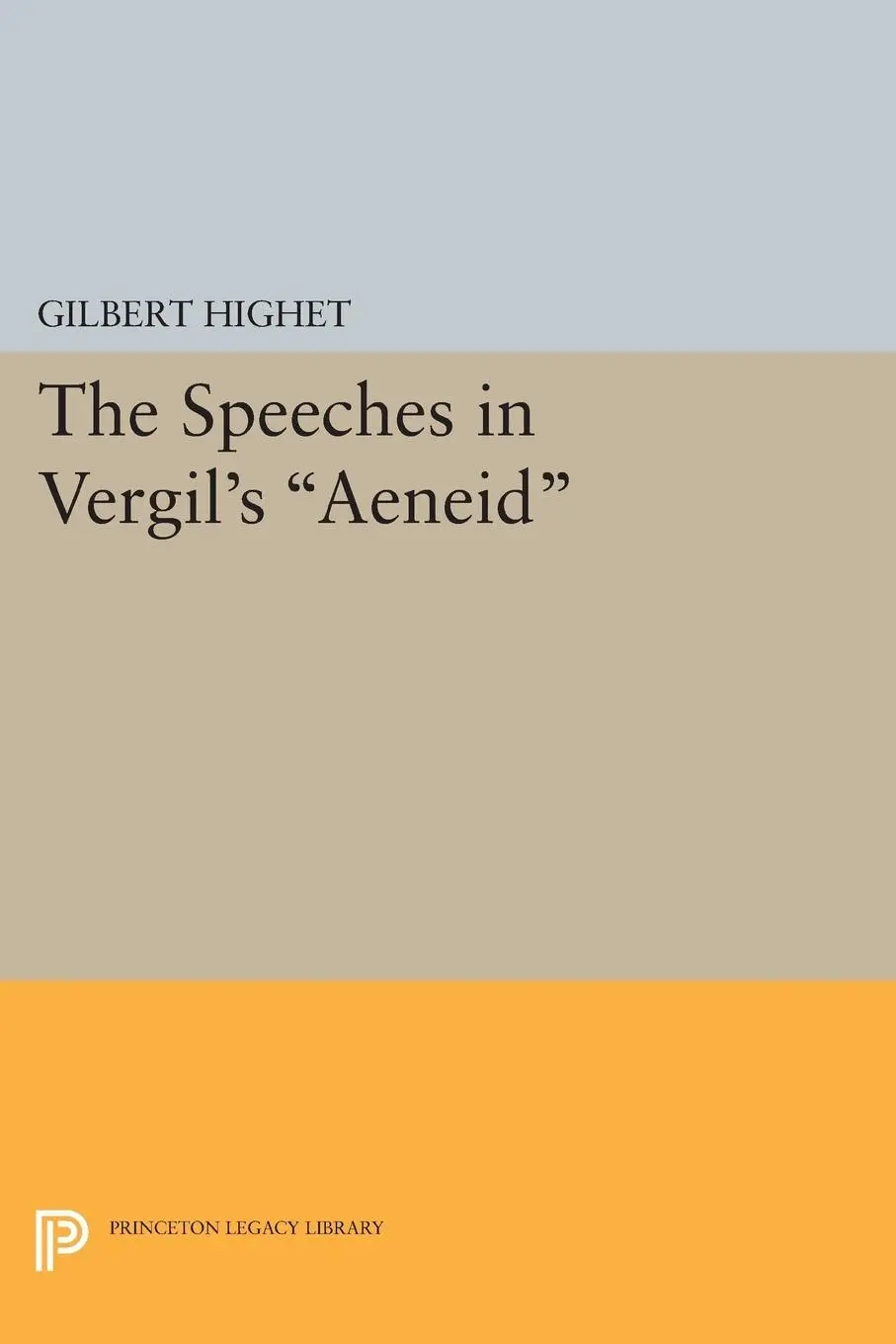 Cover: 9780691619491 | The Speeches in Vergil's Aeneid | Gilbert Highet | Taschenbuch | 2015