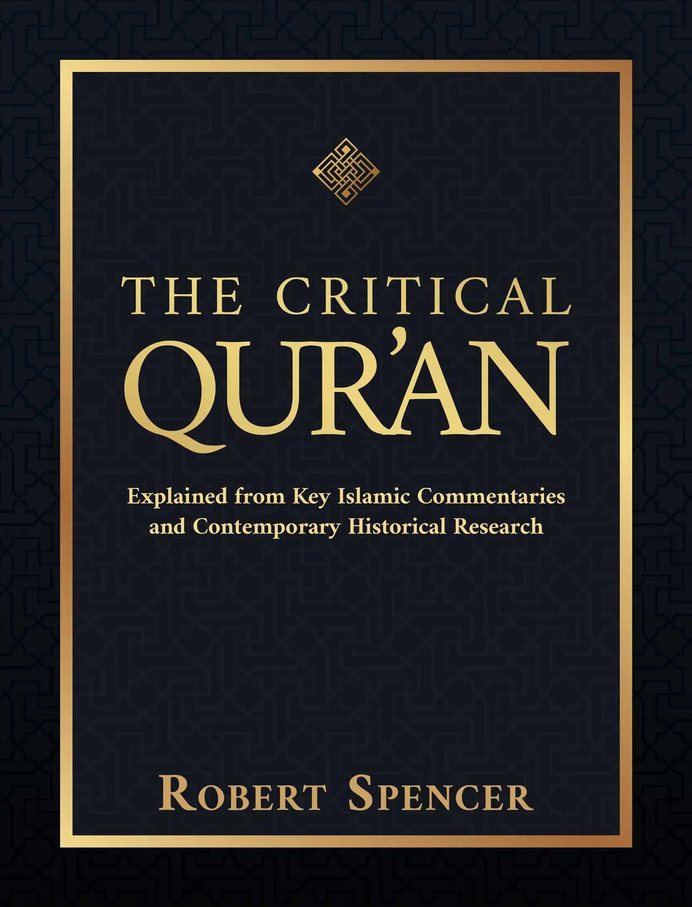 Cover: 9781642939491 | The Critical Qur'an | Robert Spencer | Buch | Gebunden | Englisch