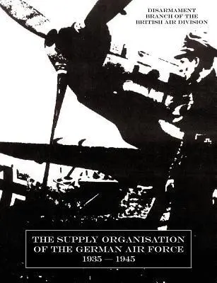 Cover: 9781847349491 | Supply Organisation of the German Air Force 1939-1945 | Division