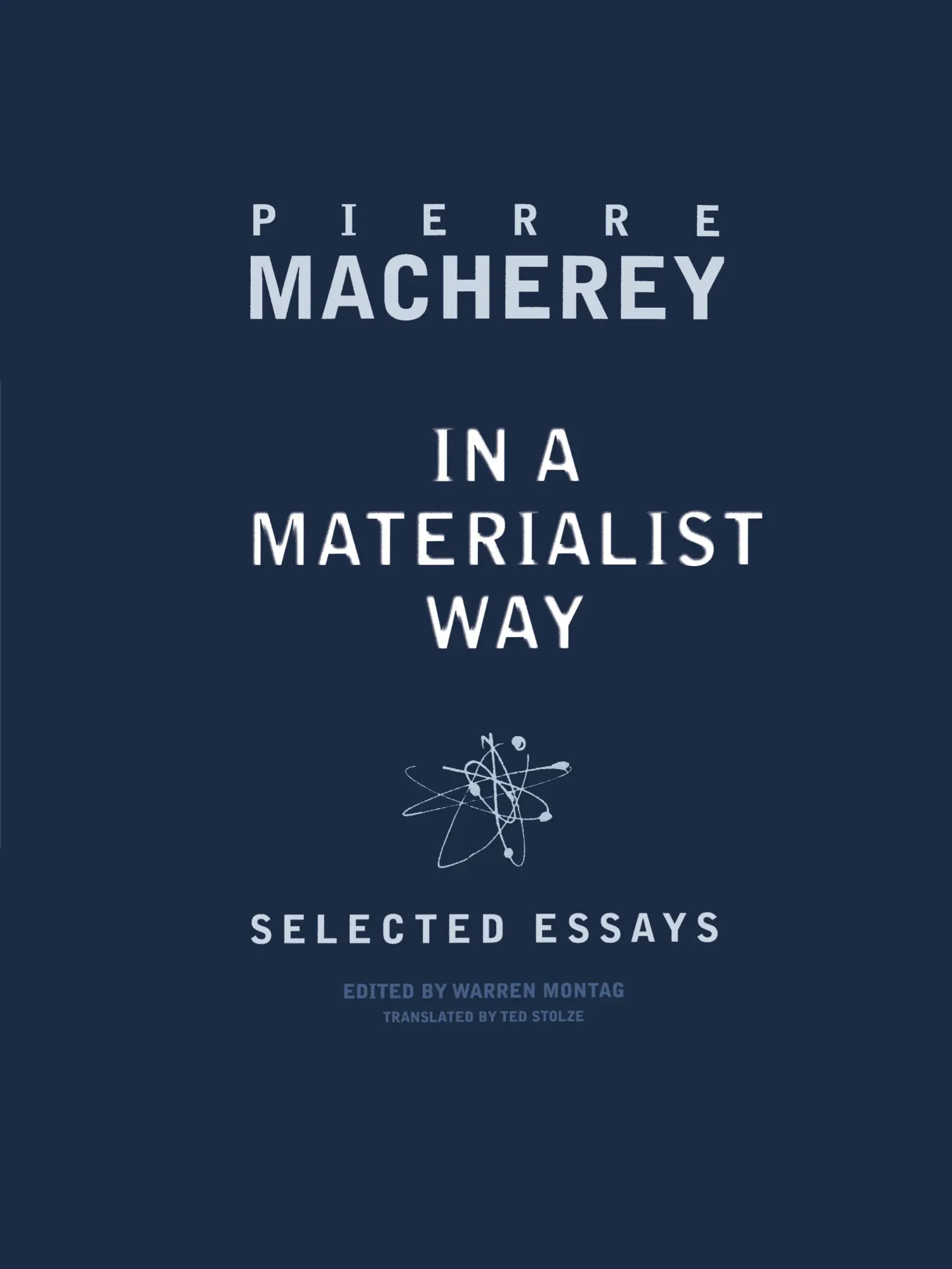 Cover: 9781859849491 | In a Materialist Way | Selected Essays by Pierre Macherey | Macherey
