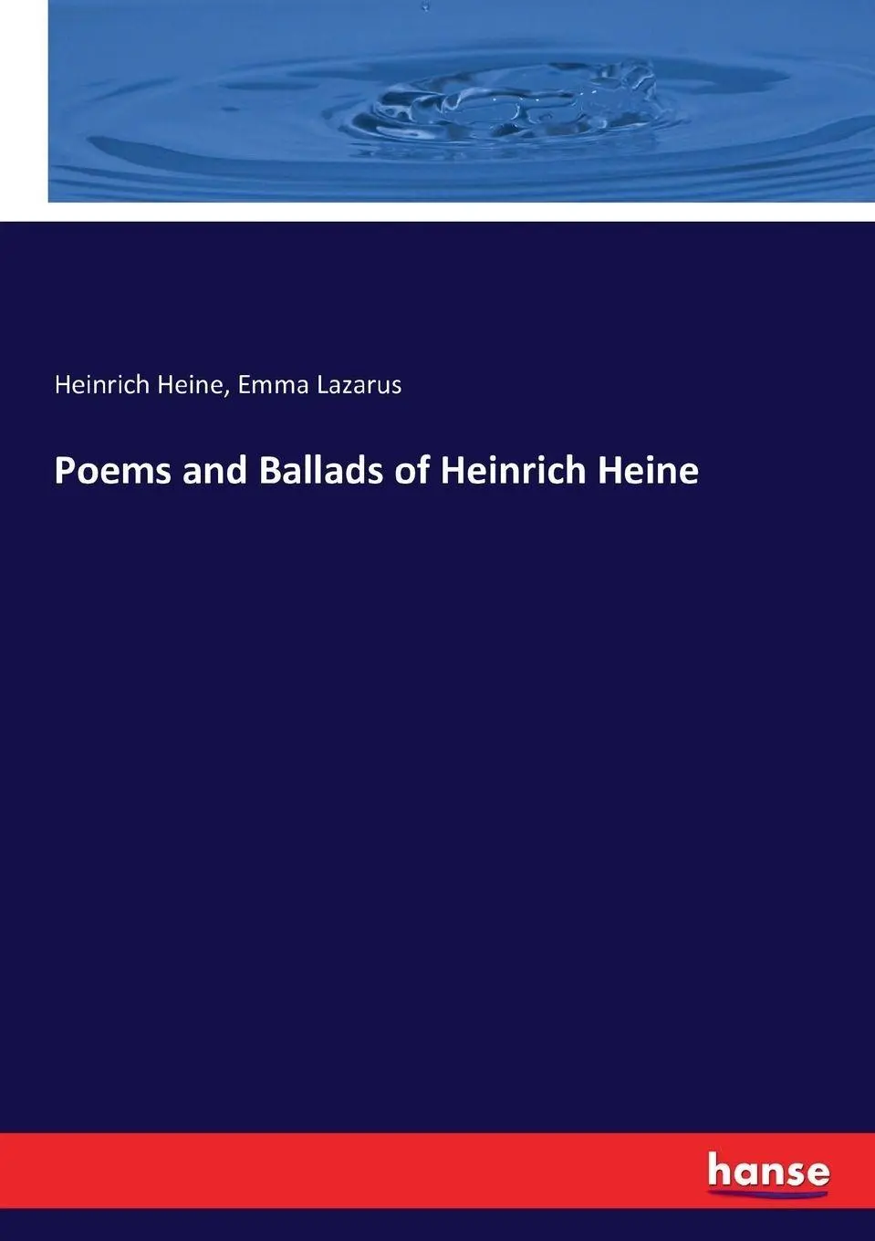 Cover: 9783742899491 | Poems and Ballads of Heinrich Heine | Heinrich Heine (u. a.) | Buch