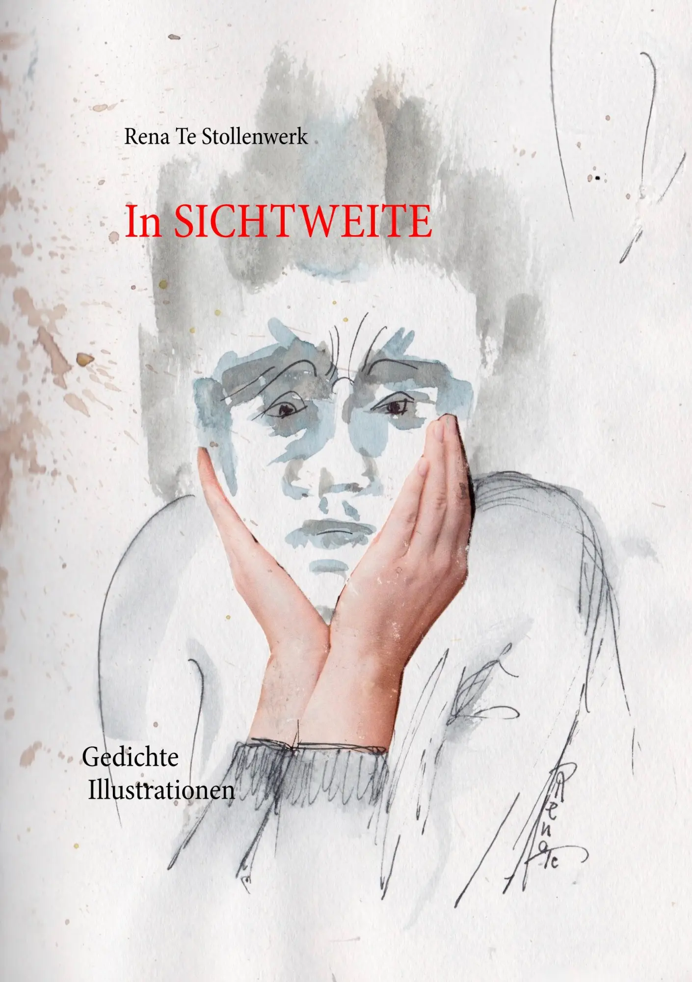 Cover: 9783748149491 | In Sichtweite | Gedichte | Rena Te Stollenwerk | Taschenbuch | 152 S.