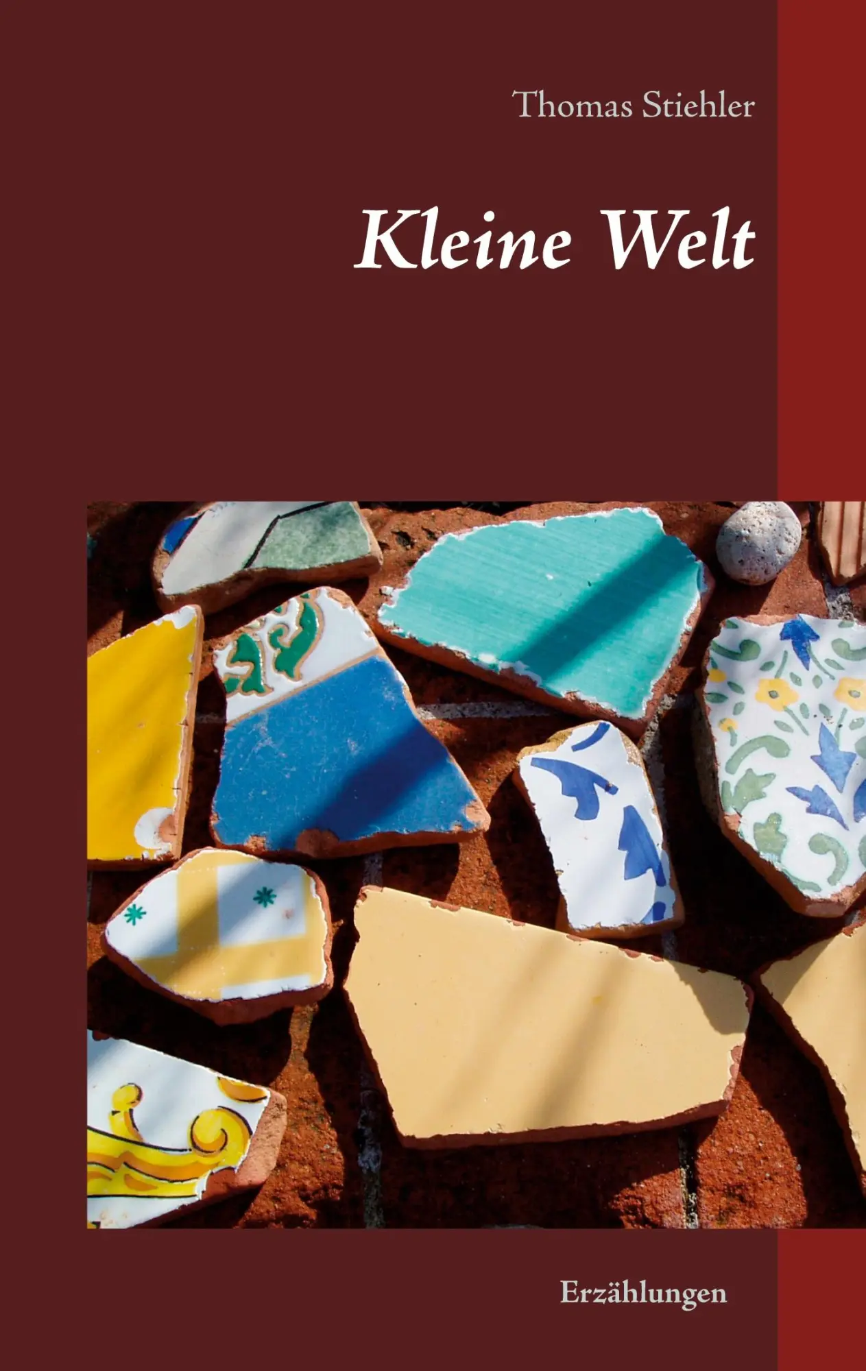 Cover: 9783751949491 | Kleine Welt | Thomas Stiehler | Taschenbuch | 152 S. | Deutsch | 2020