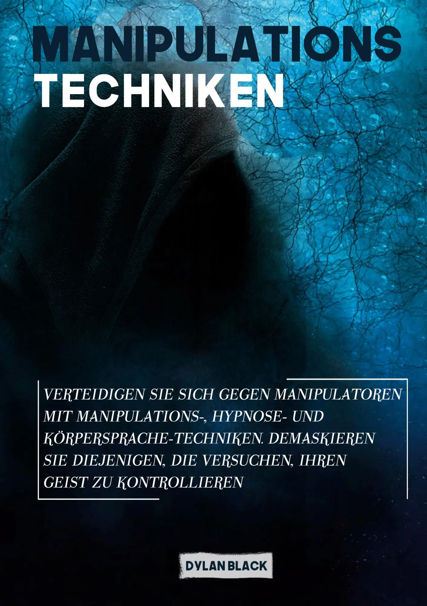 Cover: 9783752629491 | Manipulations Techniken | Dylan Black | Taschenbuch | 196 S. | Deutsch