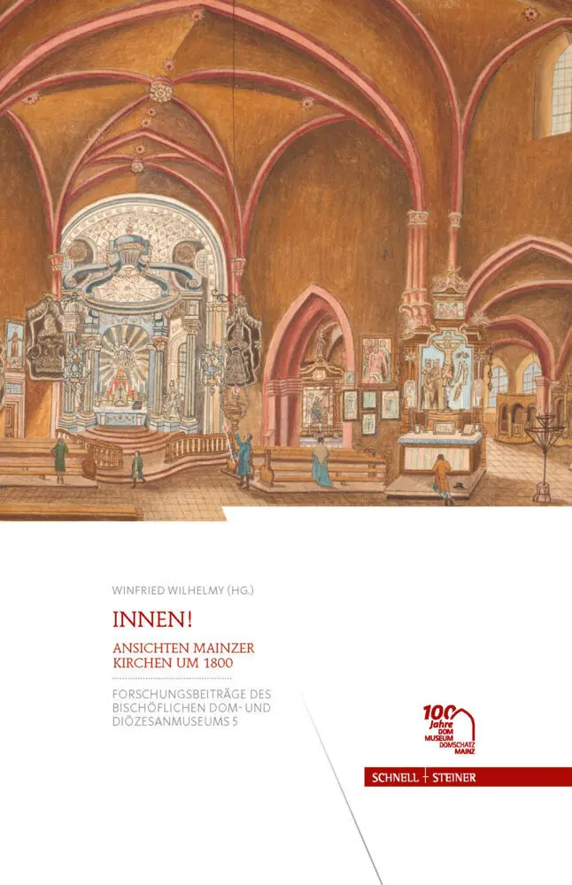 Cover: 9783795439491 | Innen! | Ansichten Mainzer Kirchen um 1800 | Winfried Wilhelmy | Buch