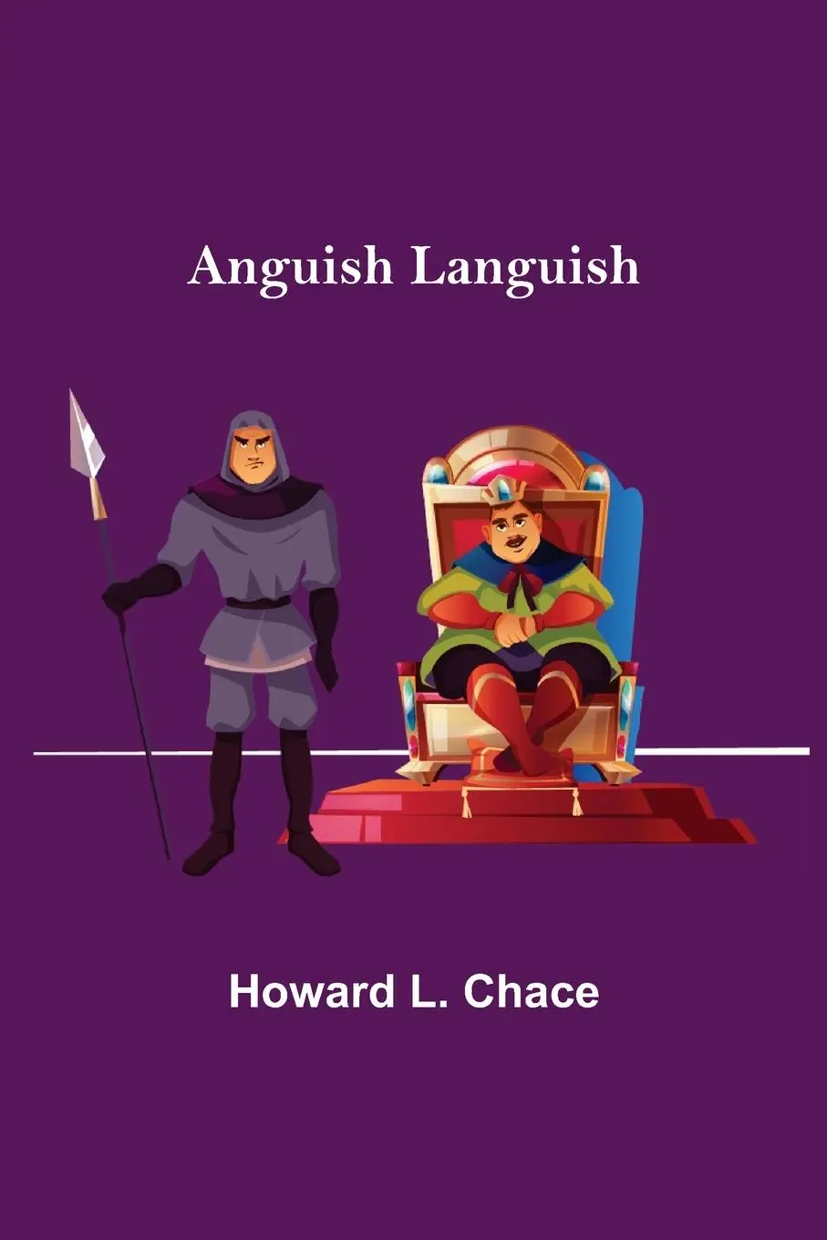 Cover: 9789355349491 | Anguish Languish | Howard L. Chace | Taschenbuch | Englisch | 2021