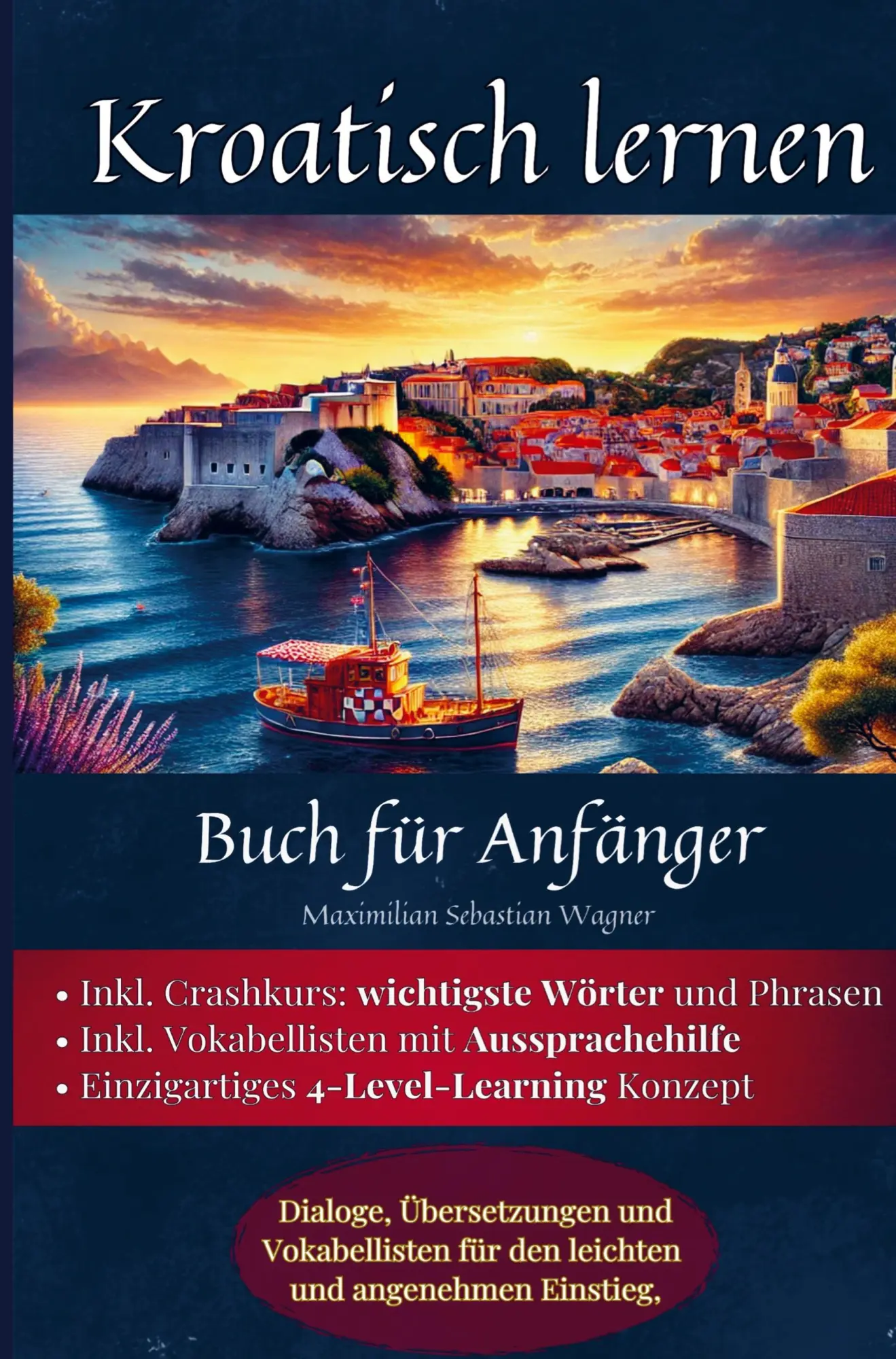 Cover: 9789403789491 | Kroatisch lernen: Buch für Anfänger | Maximilian Sebastian Wagner