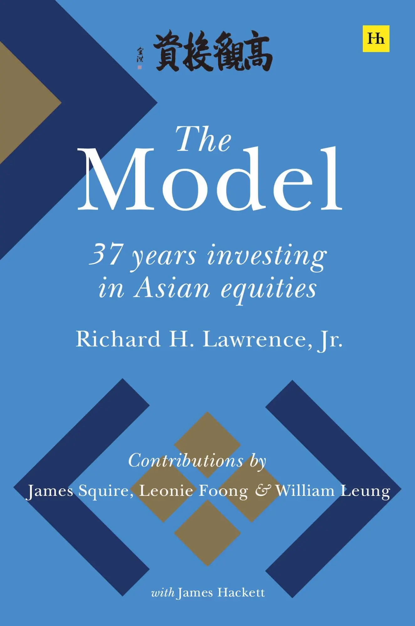 Cover: 9780857199591 | The Model | 37 Years Investing in Asian Equities | Richard H. Lawrence