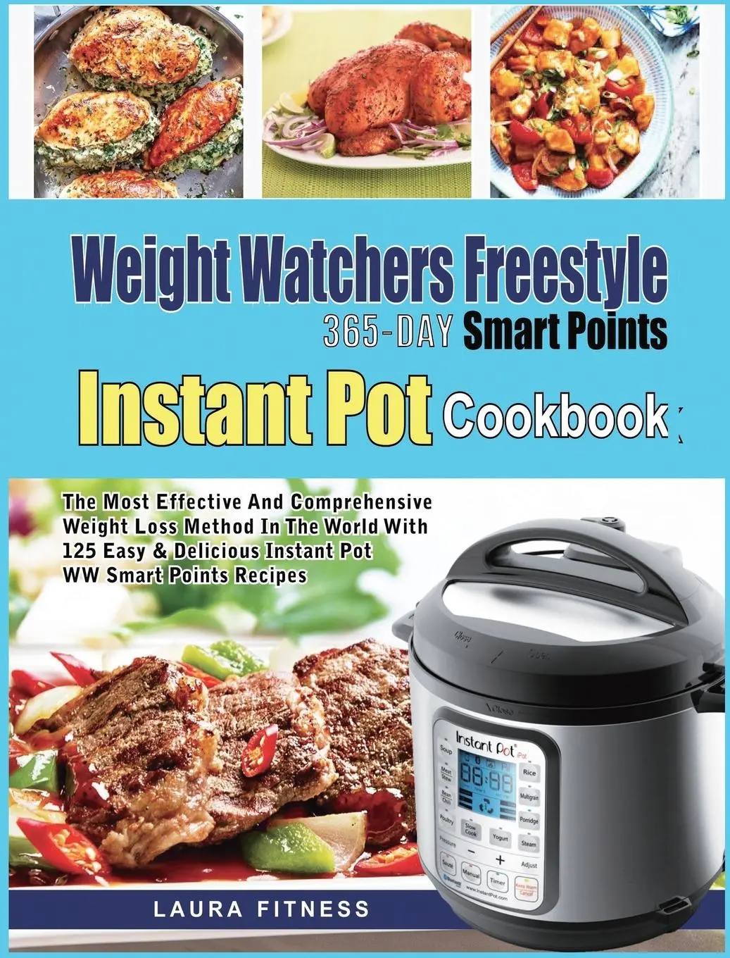 Cover: 9781637839591 | Weight Watchers Freestyle 365-Day Smart Points Instant Pot Cookbook