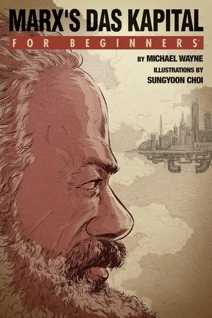 Cover: 9781934389591 | Marx's 'Das Kapital' for Beginners | Michael Wayne | Taschenbuch