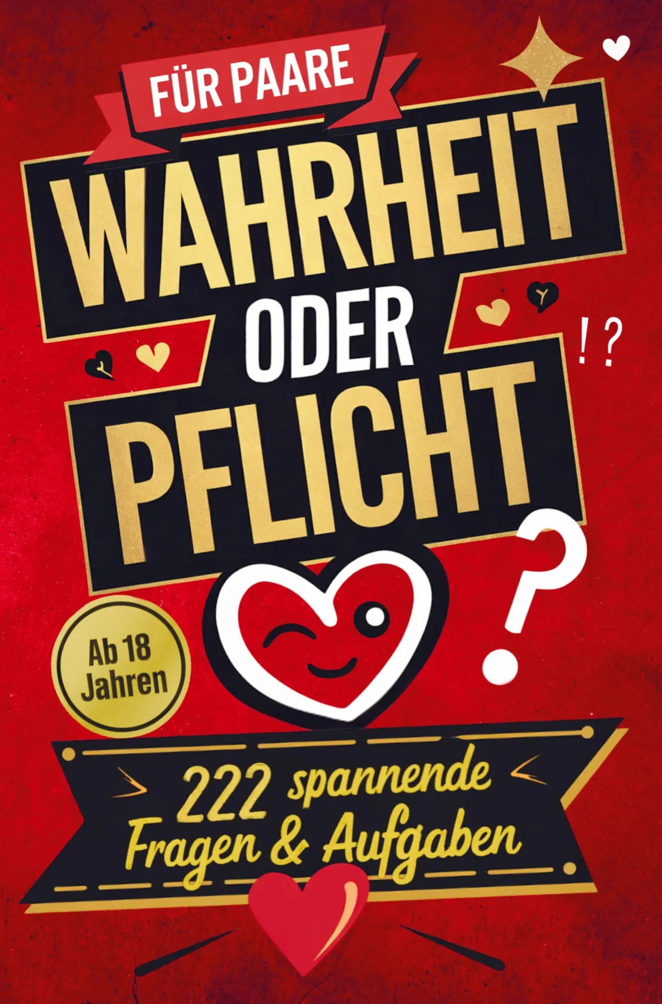 Cover: 9789403779591 | Wahrheit oder Pflicht: Das Spiel für Paare mit 222 spannenden...