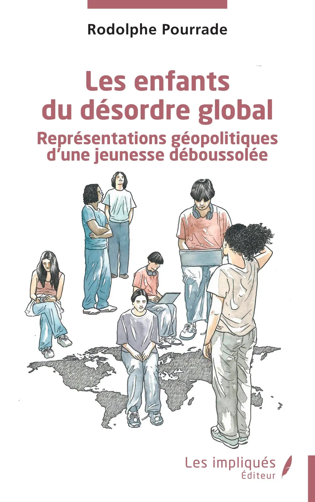 Cover: 9791042809591 | Les enfants du désordre global | Rodolphe Pourrade | Taschenbuch
