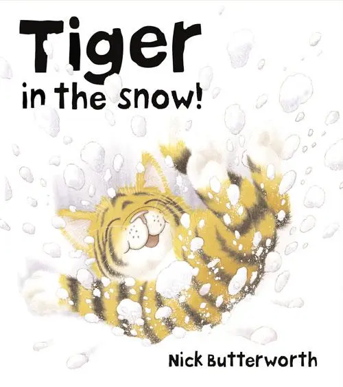 Cover: 9780007119691 | Tiger in the Snow! | Nick Butterworth | Taschenbuch | Englisch | 2007