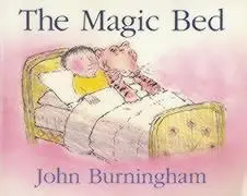 Cover: 9780099439691 | The Magic Bed | John Burningham | Taschenbuch | Englisch | 2004