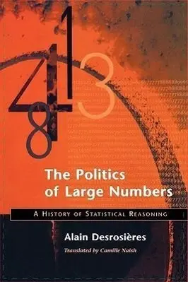 Cover: 9780674009691 | The Politics of Large Numbers – A History of Statistical Reasoning