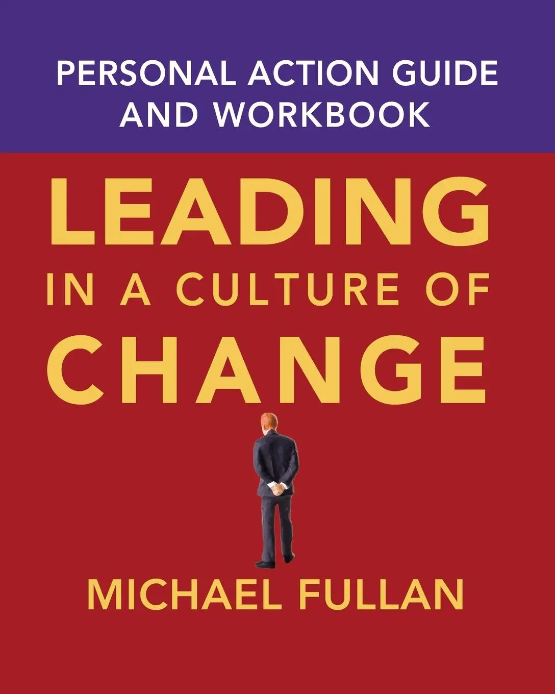 Cover: 9780787969691 | Leading in a Culture of Change | Personal Action Guide and Workbook