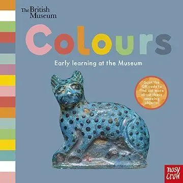 Cover: 9780857639691 | British Museum: Colours | Nosy Crow Ltd | Buch | 24 S. | Englisch