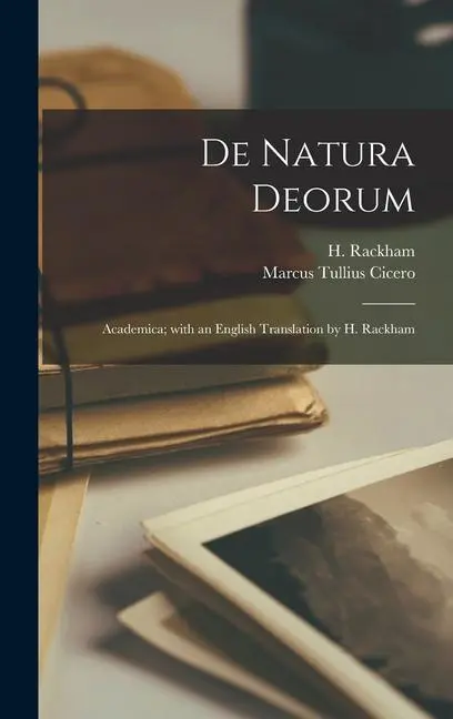 Cover: 9781017469691 | De natura deorum; Academica; with an English translation by H. Rackham