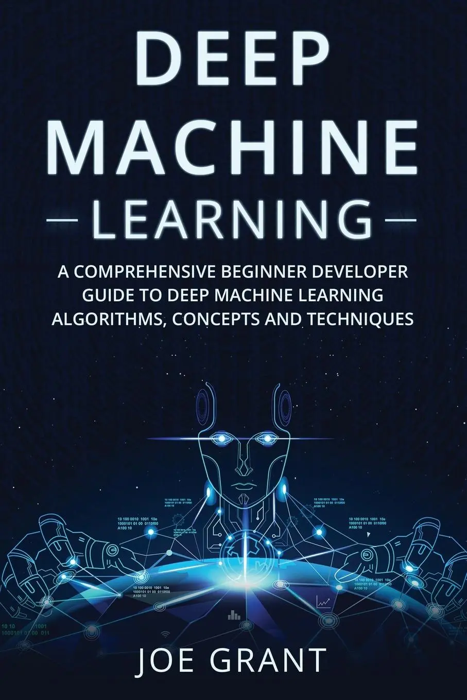 Cover: 9781088209691 | Deep Machine Learning | Joe Grant | Taschenbuch | Englisch | 2023