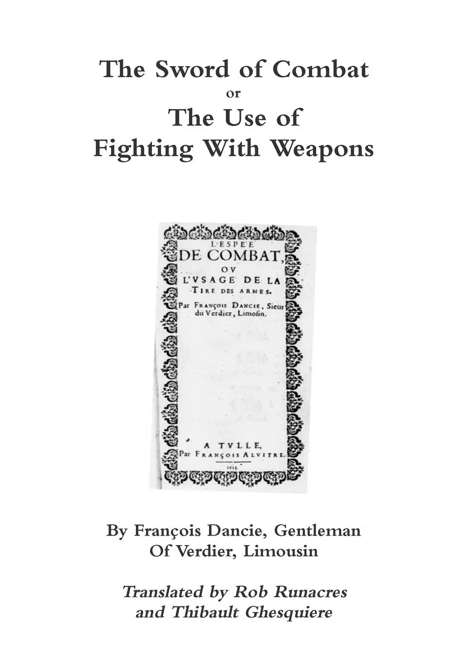 Cover: 9781291919691 | The Sword of Combat or The Use of Fighting With Weapons | Taschenbuch