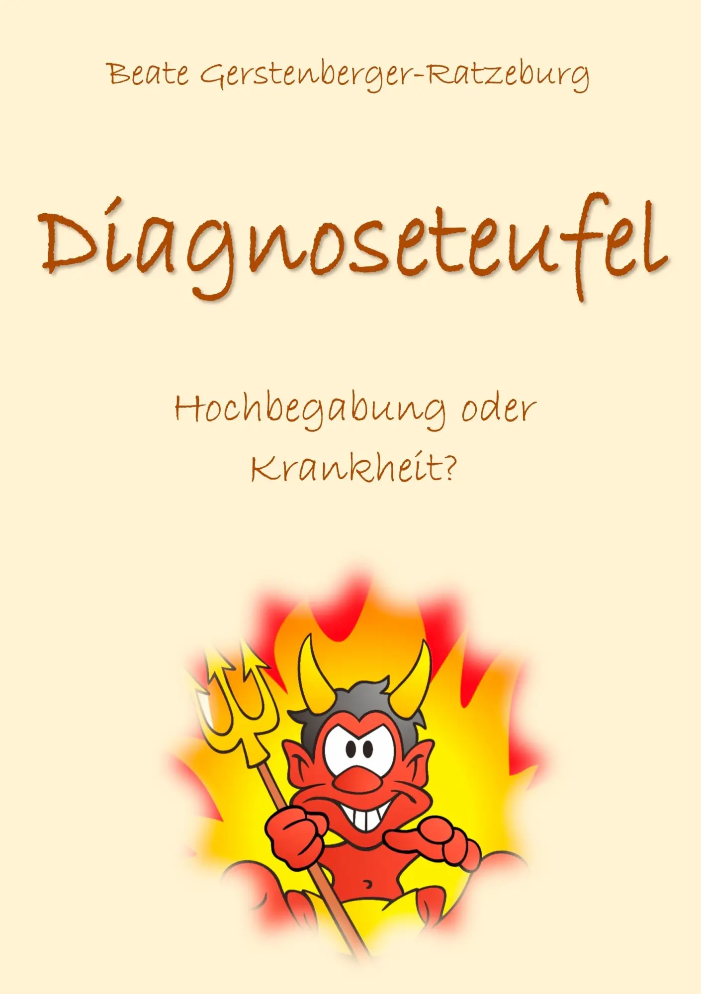 Cover: 9783738609691 | Diagnoseteufel | Beate Gerstenberger-Ratzeburg | Taschenbuch | 224 S.