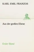 Cover: 9783842489691 | Aus der großen Ebene - Erster Band | Erster Band | Karl Emil Franzos
