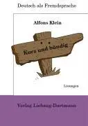 Cover: 9783922989691 | Kurz und bündig. Lösungsbuch | Alfons Klein | Broschüre | 48 S. | 2007