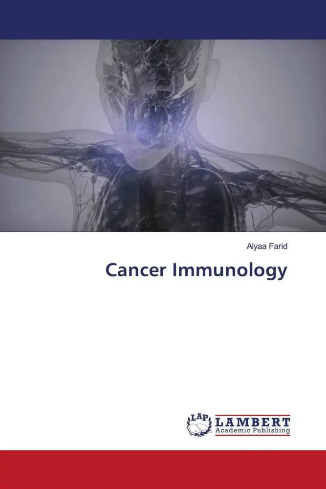 Cover: 9786205519691 | Cancer Immunology | Alyaa Farid | Taschenbuch | Paperback | Englisch