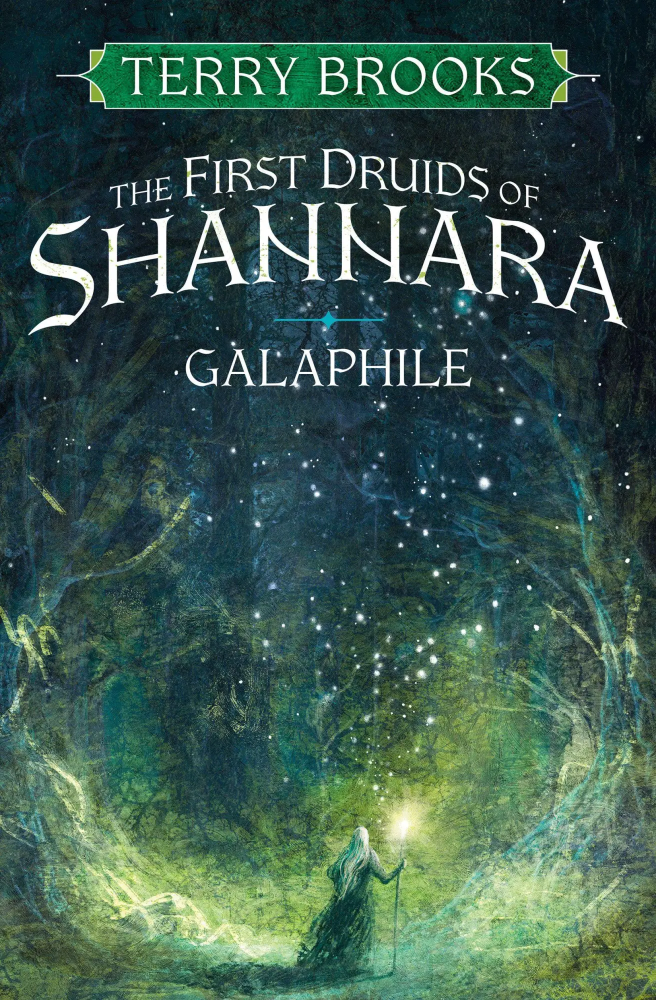 Cover: 9780593129791 | Galaphile | The First Druids of Shannara | Terry Brooks | Taschenbuch