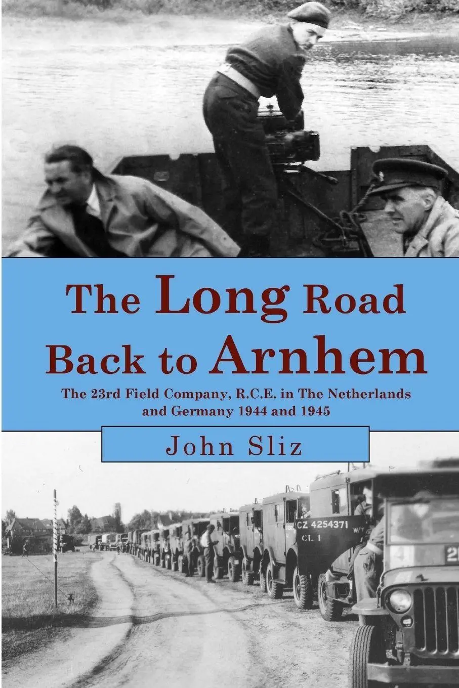Cover: 9781927679791 | The Long Road Back to Arnhem | John Sliz | Taschenbuch | Englisch