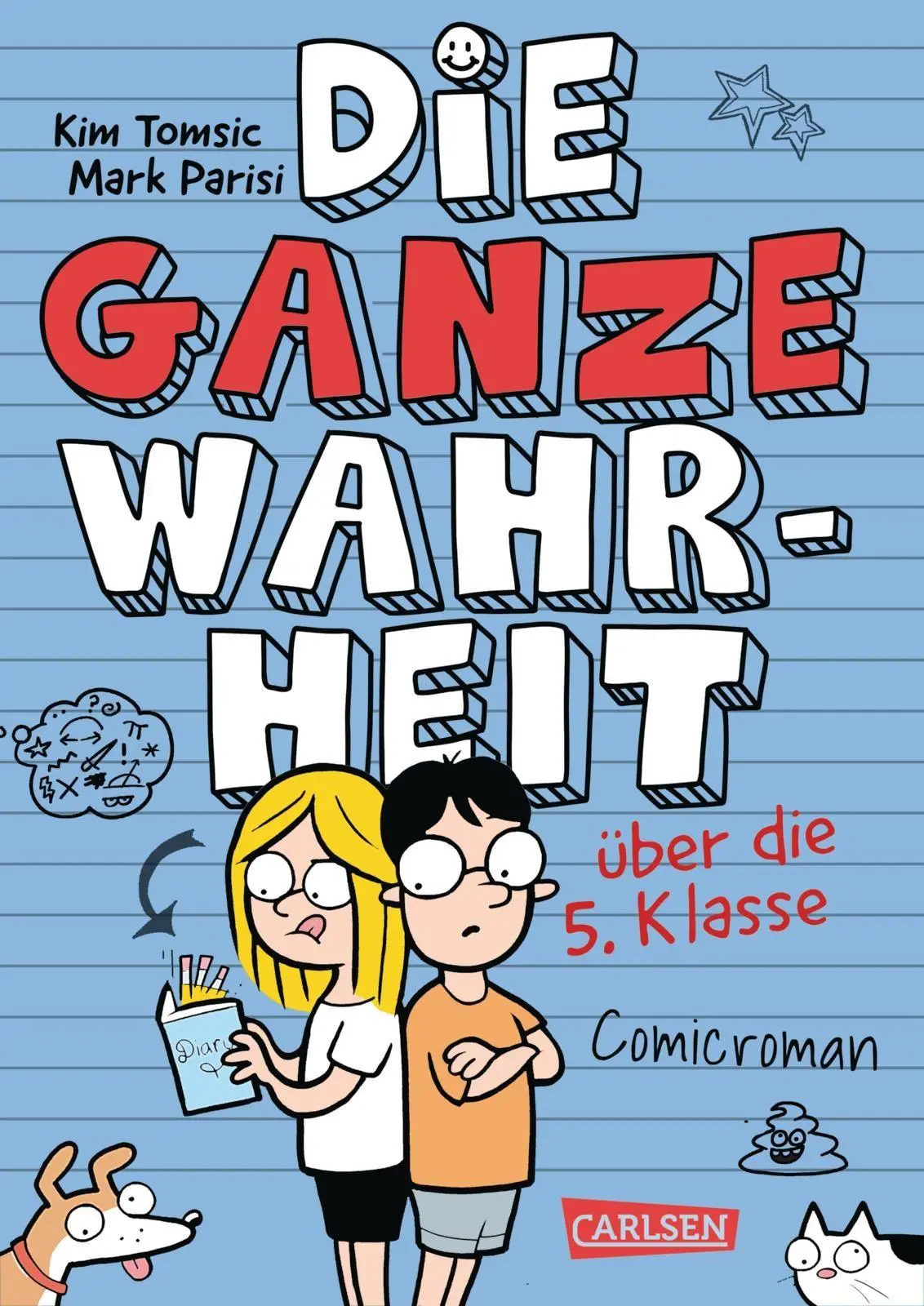 Cover: 9783551559791 | Die ganze Wahrheit über die 5. Klasse | Kim Tomsic (u. a.) | Buch