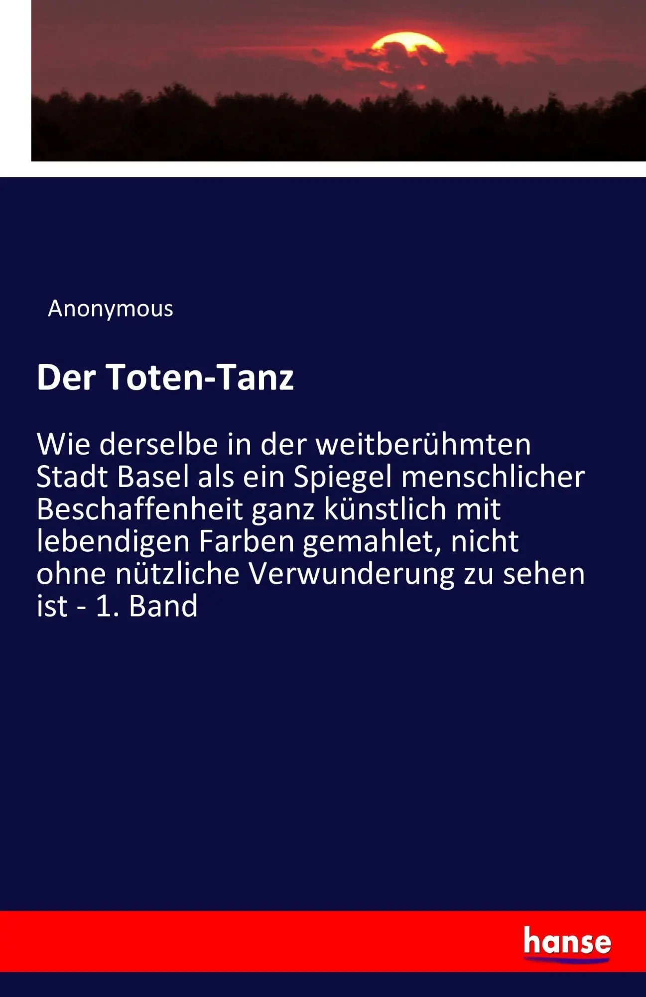 Cover: 9783743479791 | Der Toten-Tanz | Anonymous | Taschenbuch | 100 S. | Deutsch | 2018