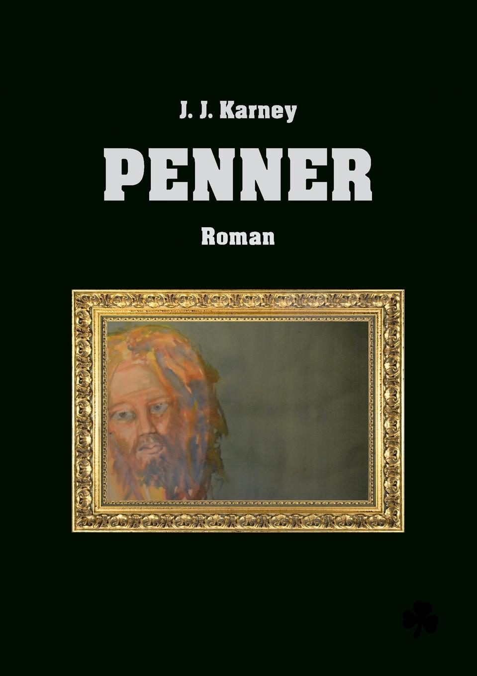 Cover: 9783752839791 | Penner | J. J. Karney | Taschenbuch | Paperback | 236 S. | Deutsch