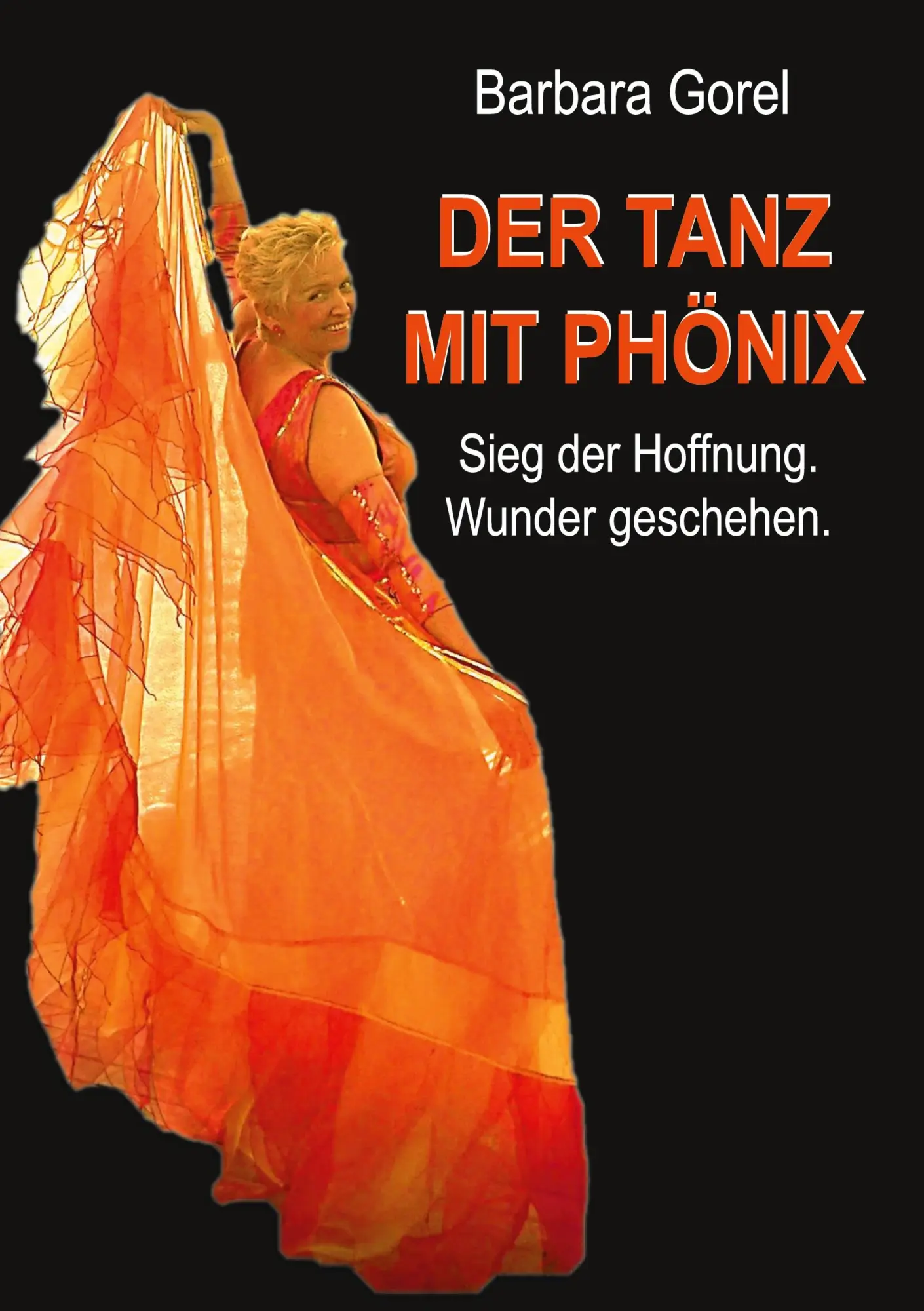 Cover: 9783769389791 | Der Tanz mit Phönix | Sieg der Hoffnung. Wunder geschehen. | Gorel
