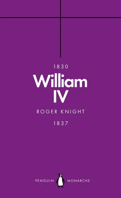 Cover: 9780141989891 | William IV | Roger Knight | Taschenbuch | Kartoniert / Broschiert