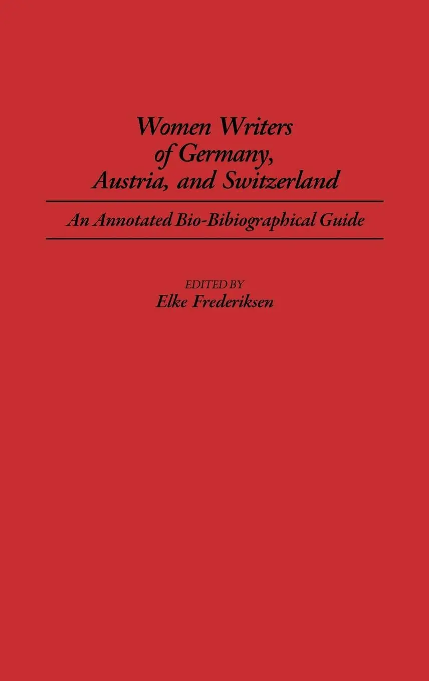 Cover: 9780313249891 | Women Writers of Germany, Austria, and Switzerland | Elke Frederiksen