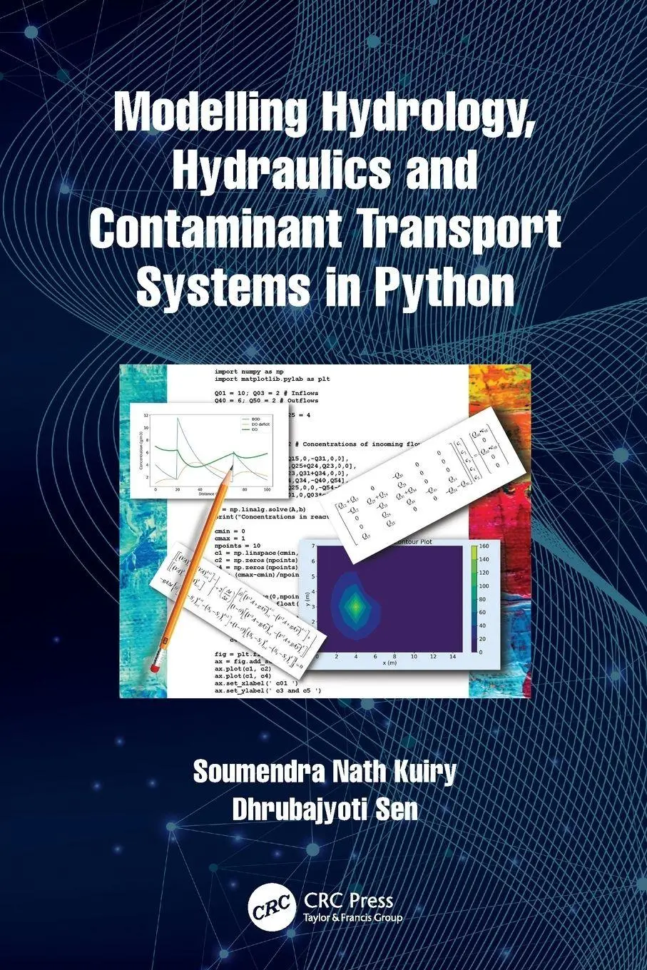 Cover: 9781032129891 | Modelling Hydrology, Hydraulics and Contaminant Transport Systems...