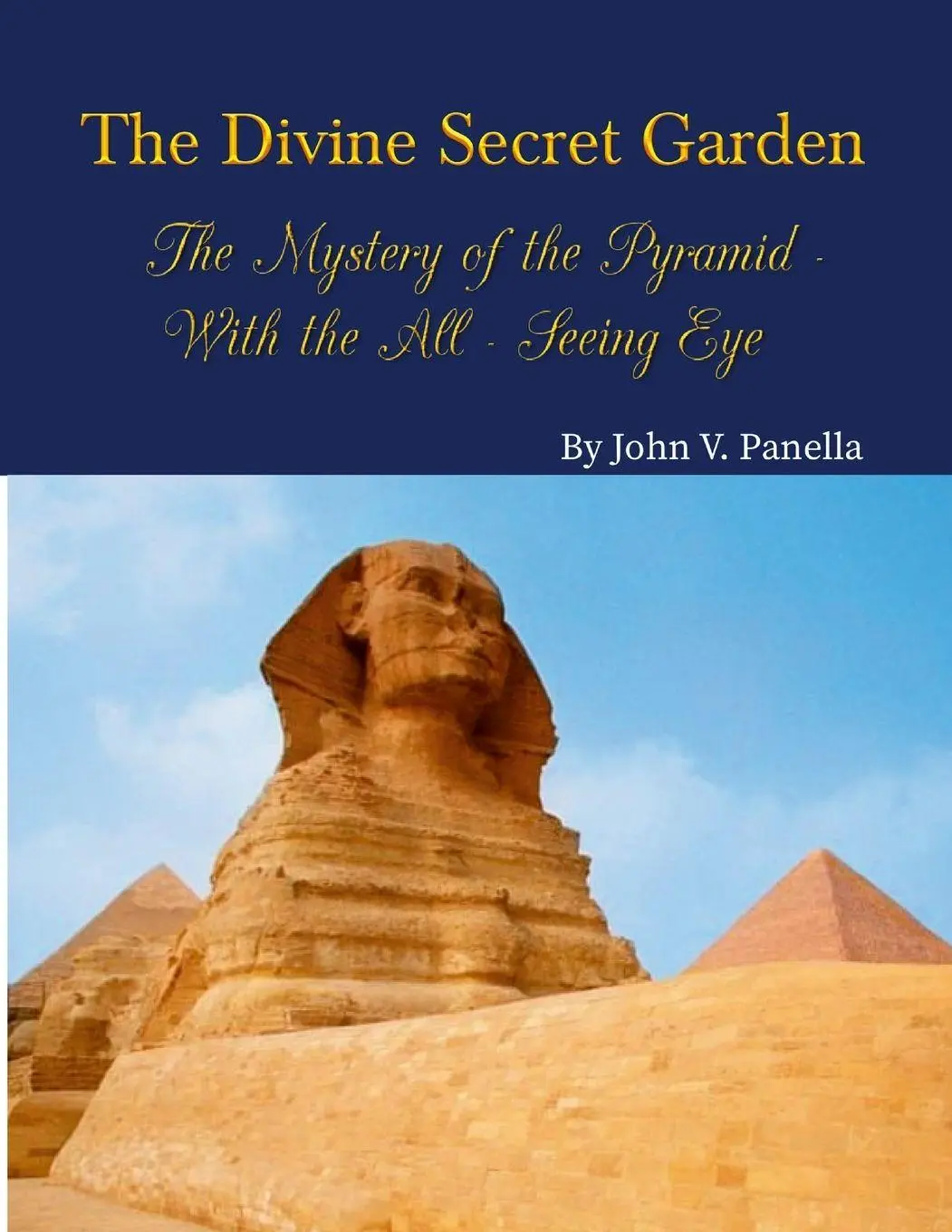 Cover: 9781312609891 | The Divine Secret Garden - The Mystery of the Pyramid - With the...