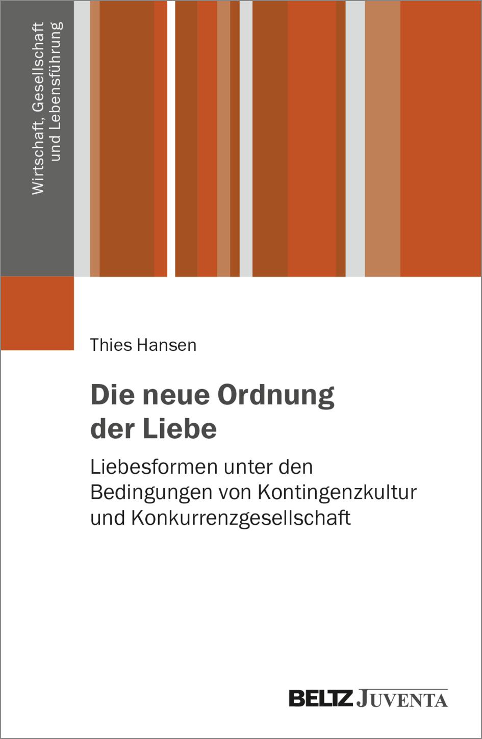 Cover: 9783779969891 | Die neue Ordnung der Liebe | Thies Hansen | Taschenbuch | 288 S.