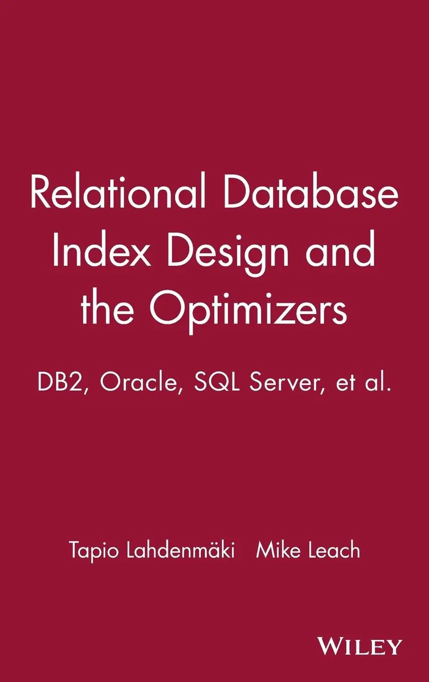 Cover: 9780471719991 | Relational Database Index Design and the Optimizers | Buch | Englisch