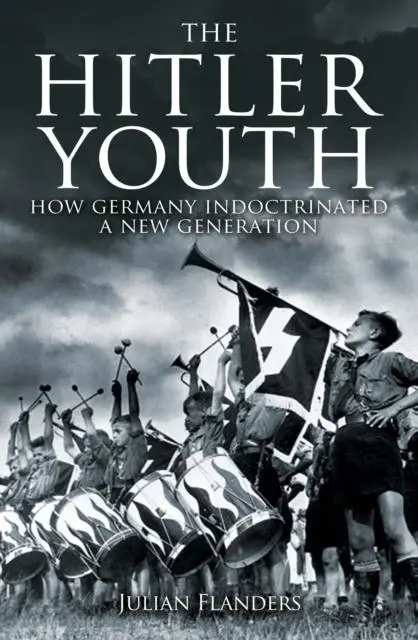Cover: 9781398839991 | The Hitler Youth | How Germany Indoctrinated a New Generation | Buch