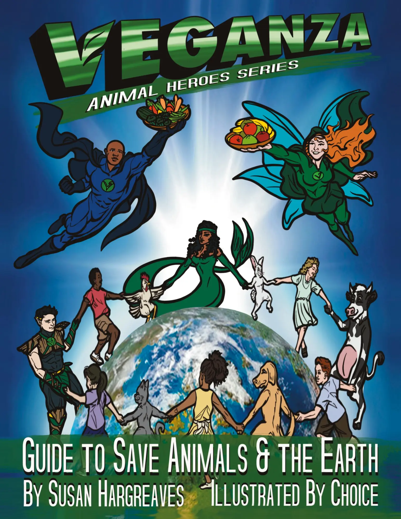 Cover: 9781735739991 | Veganza Animal Heroes Series - Guide to Save Animals &amp; the Earth